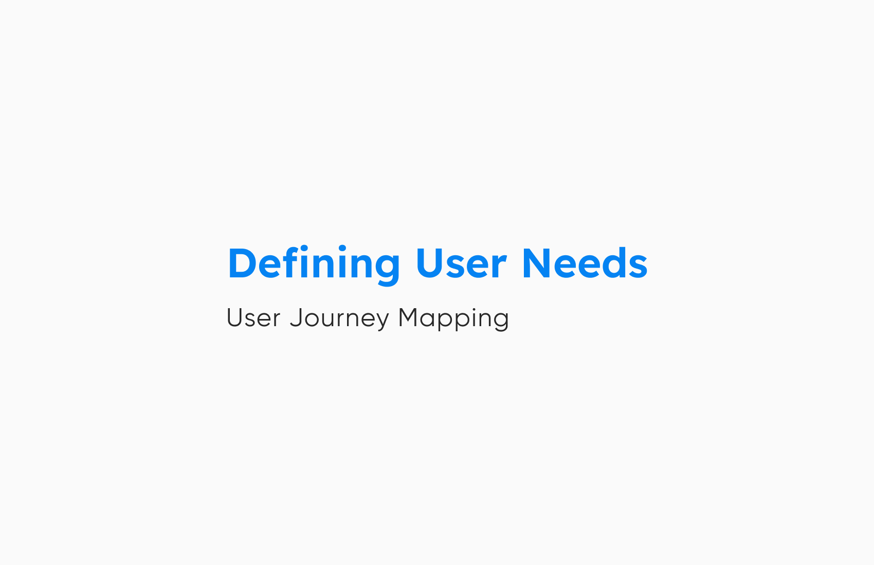 Defining User Needs