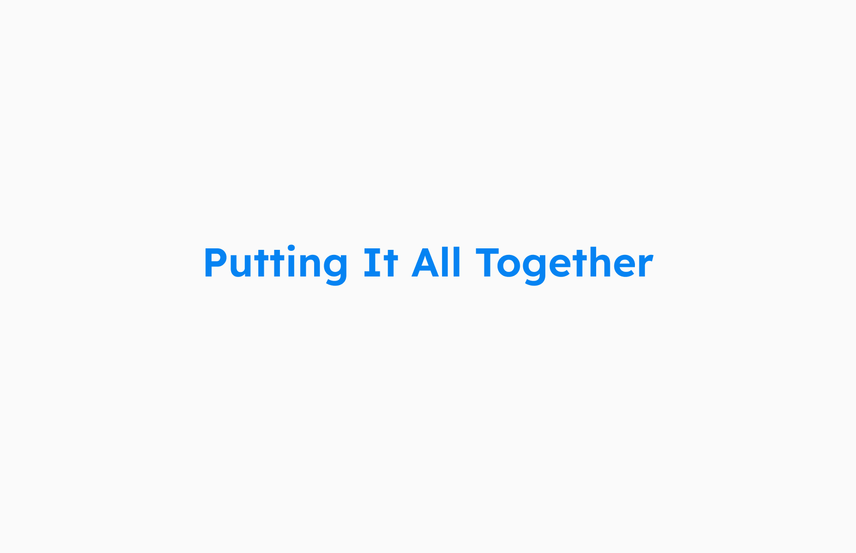 Putting it all together